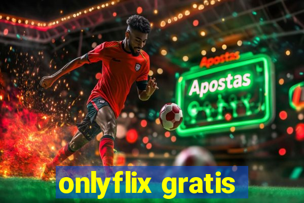 onlyflix gratis